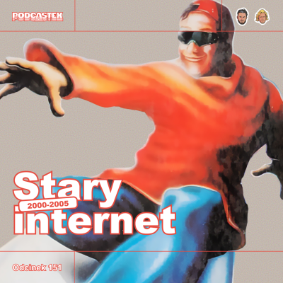 episode ODCINEK 151: Piractwo, Fotka i dzieci neo, czyli stary internet (lata 2000-2005) artwork