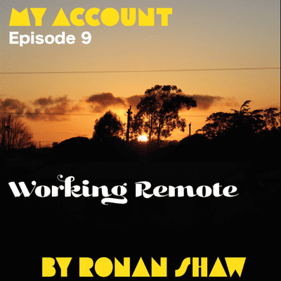 episode Episode 9: <not> Working Remote artwork