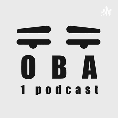 Oba, 1 podcast!