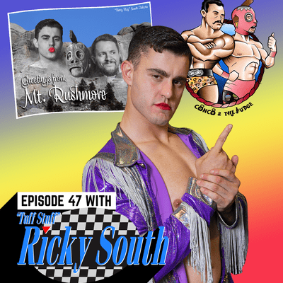 episode Episode 47 with "Tuff Stuff" Ricky South artwork