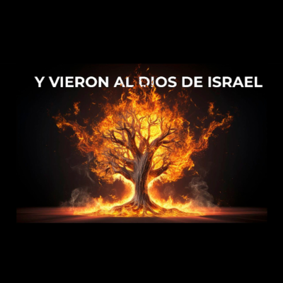 episode Y vieron al Dios de Israel artwork