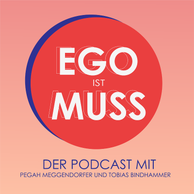 Ego ist Muss