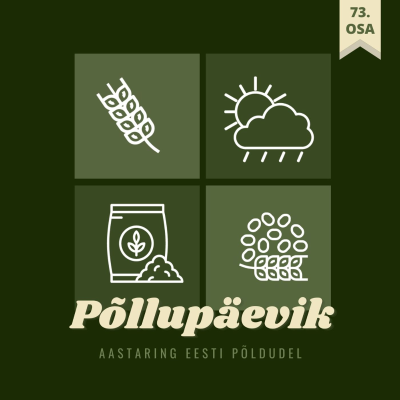 episode Põllupäevik 73 | 2025. Saagi kvaliteet artwork