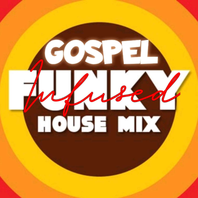 episode Gospel Infused Funky House artwork