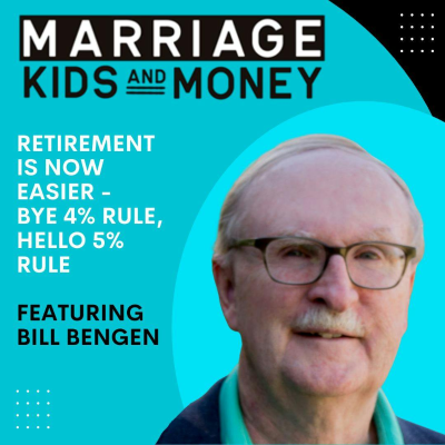 episode Retirement Is Now Easier - Bye 4% Rule, Hello 5% Rule | Bill Bengen artwork