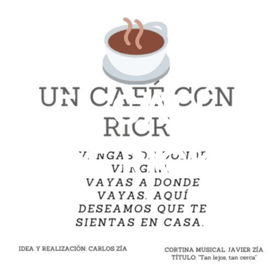 UN CAFÉ CON RICK