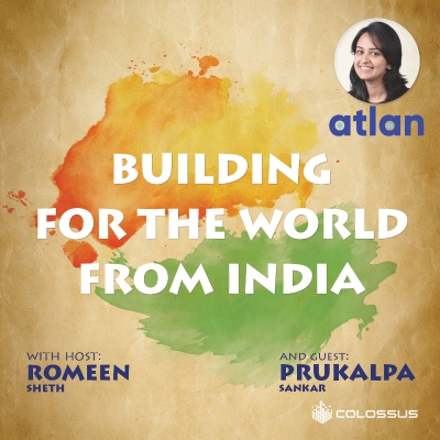 episode Prukalpa Sankar - Building for the World from India - [Return on India, EP.08] artwork