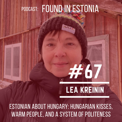 episode #67 Lea Kreinin: Hungarian kisses, warm people, and a system of politeness artwork