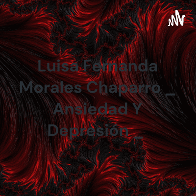 Luisa Fernanda Morales Chaparro _ Ansiedad Y Depresión _