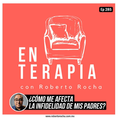 episode Ep 285 ¿Cómo me afecta la infidelidad de mis padres? artwork