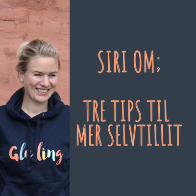 episode #2 Siri om; 3 tips til å bygge selvtillit artwork