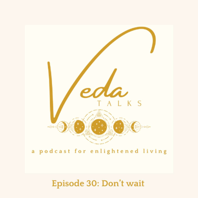 episode Episode 30: Don't wait artwork