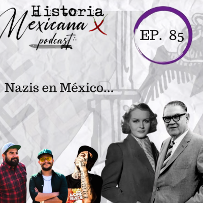 episode EP - 85 Nazis en México artwork