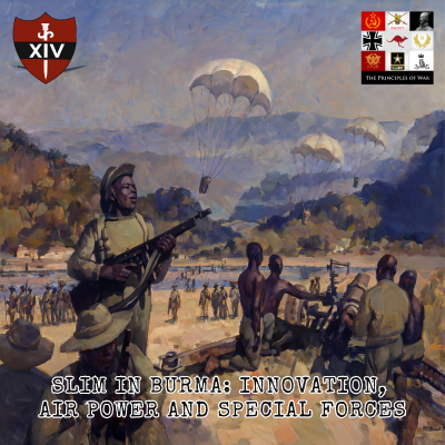 episode 129 - Slim in Burma - Innovation, Air Power and Special Forces artwork
