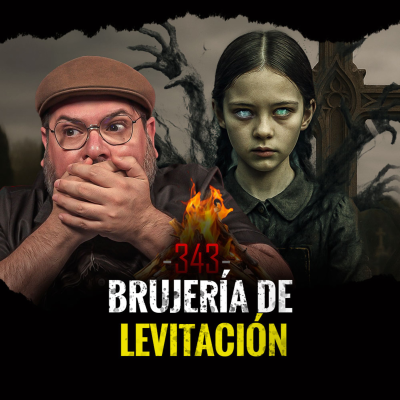episode Historias de Casas Embrujadas, Brujas Casadas y Juguetes Poseídos | EP 343 artwork