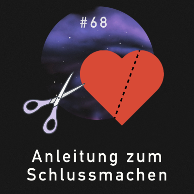 episode #68 - Anleitung Zum Schlussmachen artwork