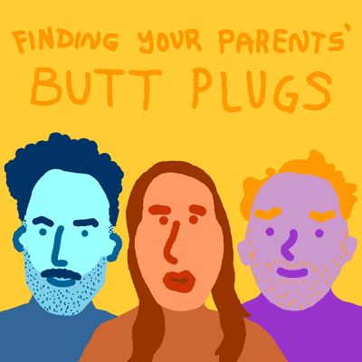 episode Finding Your Parents' Butt Plugs artwork