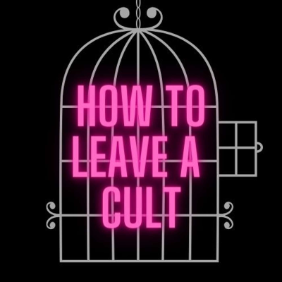 How To Leave A Cult