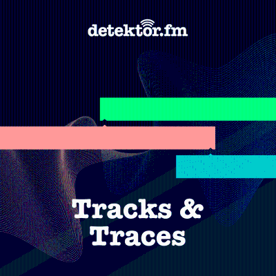 Tracks & Traces