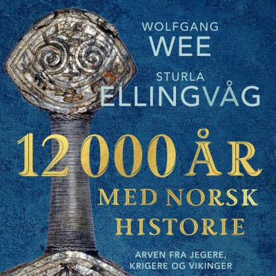 episode #33 Ann Zanette Tsigaridas Glørstad: Jernalderen, mytologier, "12 000 år med norsk historie" artwork