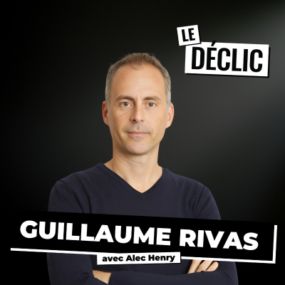 episode Ce que les sportifs de haut niveau savent… que les CEO ignorent | Guillaume Rivas | Déclic 317 artwork