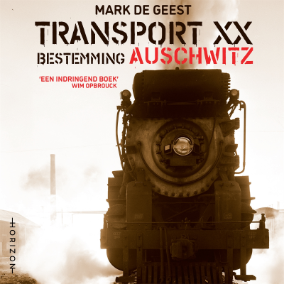 Cover image Transport XX. Bestemming Auschwitz