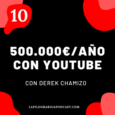episode 500.000€ al Año con AUTOMATIZACIÓN de YOUTUBE 💰 - LPR#10 con Derek Chamizo artwork