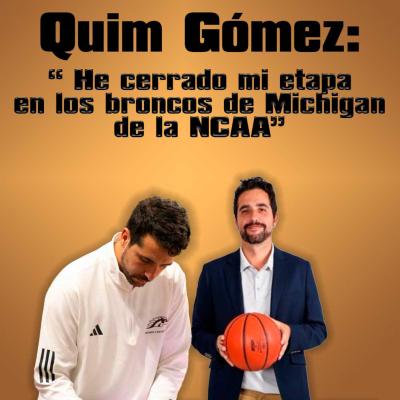 episode QUIM GÓMEZ: " Mi etapa en los Broncos de la NCAA Femenina se ha terminado" artwork