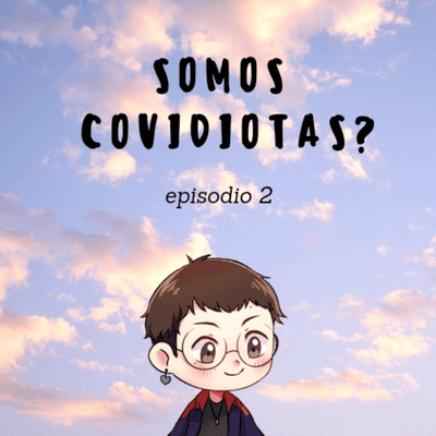 episode Somos covidiotas? artwork