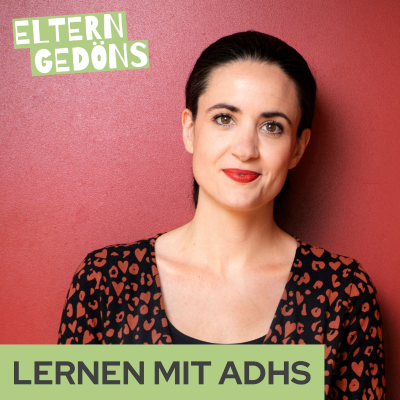 episode Lernen mit ADHS – was Kindern wirklich hilft | Stefanie Rietzler artwork