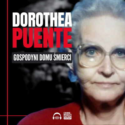 episode 🎙 9 ofiar seryjnej morderczyni | ogród śmierci | Dorothea Puente | PODCAST artwork