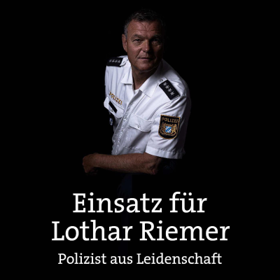 Einsatz für Lothar Riemer - Polizist aus Leidenschaft - Polizei hautnah