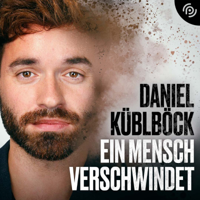Im Dunkeln – Der Fall Rebecca Reusch - Ein Mensch verschwindet - Daniel Küblböck