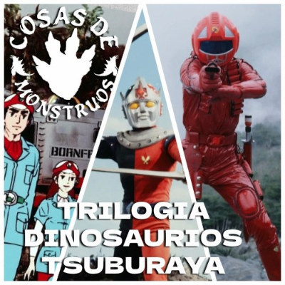 episode SDM 37 Los Dinosaurios de Tsuburaya (Born Free, Izenborg y Koseidon) artwork