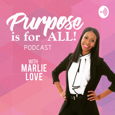 episode Purpose is for ALL Episode 51 with Maura Sweeney artwork