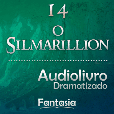 episode 🎧 O Silmarillion 14 - Da Ruína de Beleriand (Áudio Drama) © artwork