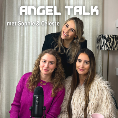 episode Angel Talk - Sophie & Céleste over vaste oppasgezinnen, de liefste en grappigste momenten en waar zij tegenaan lopen artwork
