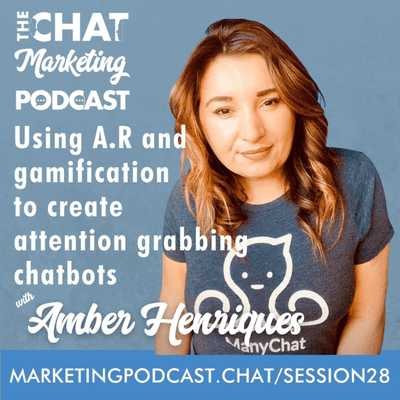episode Using A.R and gamification to create attention grabbing chatbots with Amber Henriques artwork