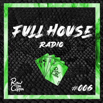 episode Full House Radio #006 (Summer Edition) artwork