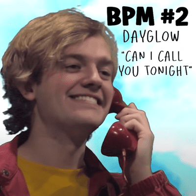 episode BPM #2: Dayglow - Can I Call You Tonight? artwork