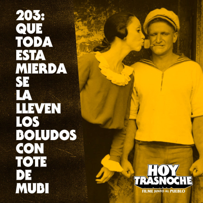 episode 203: Que toda esta mierda se la lleven los boludos con tote de Mubi artwork