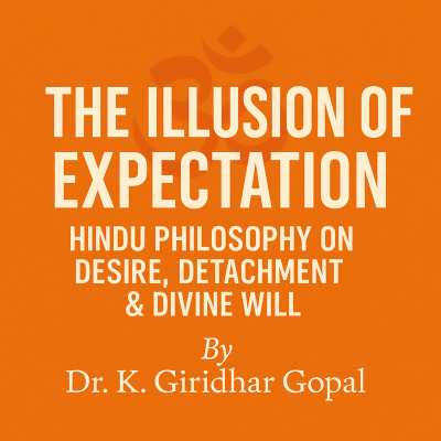 episode The Illusion of Expectation: Hindu Philosophy on Desire, Detachment & Divine Will artwork