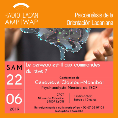 RadioLacan.com | A propósito de PIPOL 9 - Eco de la conferencia de Geneviève Cloutour-Monribot "¿El cerebro está al mando del sueño?"