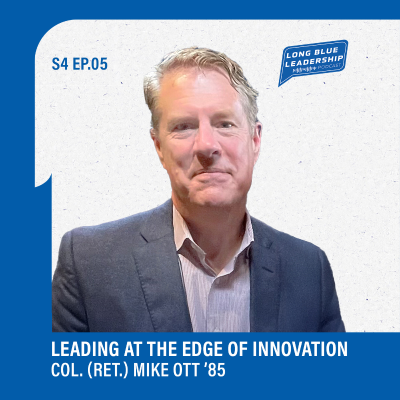 episode Leading at the Edge of Innovation - Col. (Ret.) Mike Ott ’85 artwork
