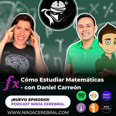 episode 068. Técnicas de Estudio para Matemáticas - Con Daniel Carreón artwork