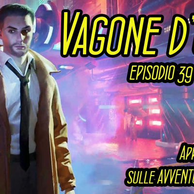 episode [VAGONE D'OSSA EP39] Blade Runner, Blood Nova, Detective Grimoire e tante demo! [03/03/24] artwork