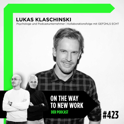 episode #423 Lukas Klaschinski | Psychologe und Podcastunternehmer | Kollaborationsfolge mit GEFÜHLS ECHT artwork