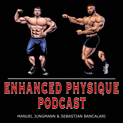 Enhanced Physique Podcast