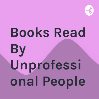 Books Read By Unprofessional People