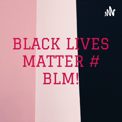BLACK LIVES MATTER đ€# BLMâđŸđ€!